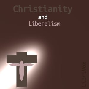 Christianity and Liberalism