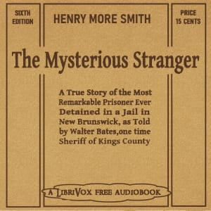 Henry More Smith: The Mysterious Stranger