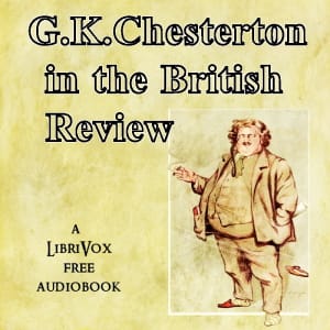 G.K. Chesterton in The British Review