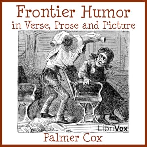 Frontier Humor in Verse, Prose and Picture