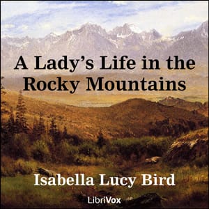 Lady's Life in the Rocky Mountains