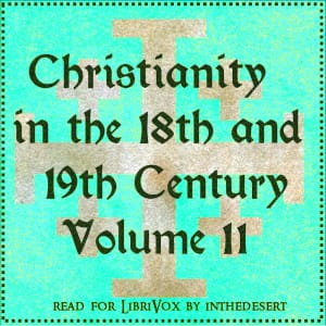 Christianity in the 18th and 19th Century, Volume 2