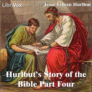 Hurlbut's Story of the Bible Part 4
