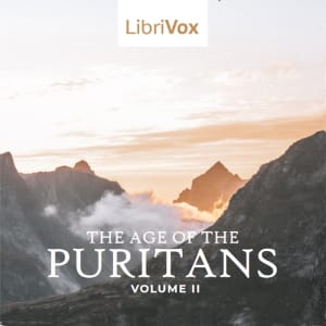 Age of the Puritans Volume 2