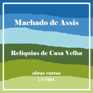Relíquias de Casa Velha