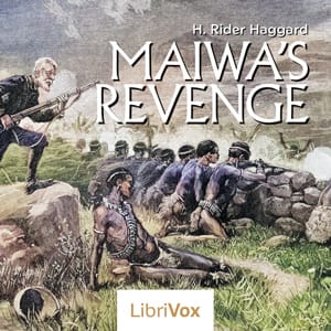 Maiwa's Revenge; Or, The War of the Little Hand