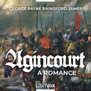 Agincourt: A Romance