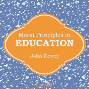 Moral Principles in Education