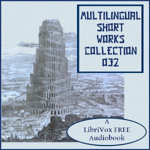 Multilingual Short Works Collection 032 - Poetry & Prose
