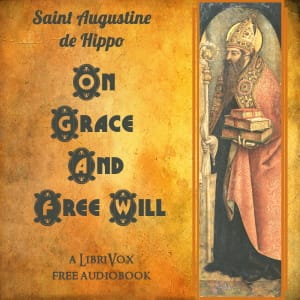 On Grace And Free Will