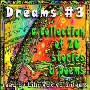 Dreams Collection 3 - Stories and Poems