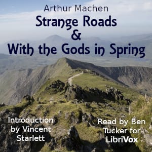 Strange Roads & With the Gods in Spring