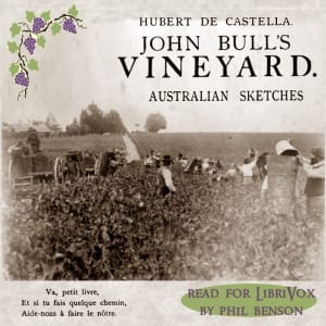 John Bull's Vineyard: Australian Sketches