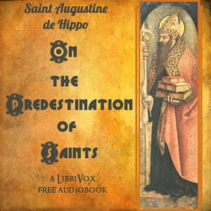 On The Predestination Of The Saints