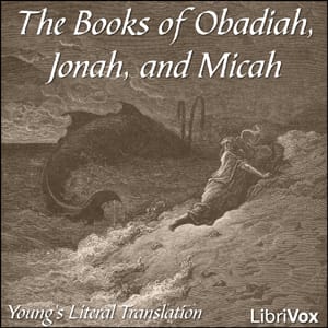 Bible (YLT) 31-33: Obadiah, Jonah and Micah