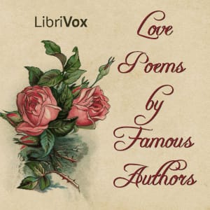 Love Poems by Famous Authors