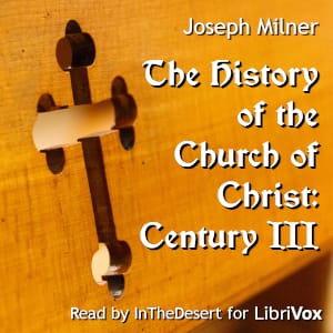 History of the Church of Christ: Century III