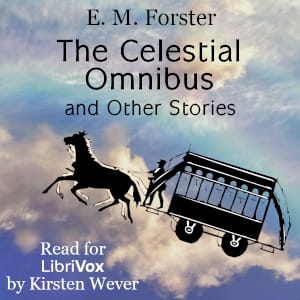 Celestial Omnibus, and Other Stories
