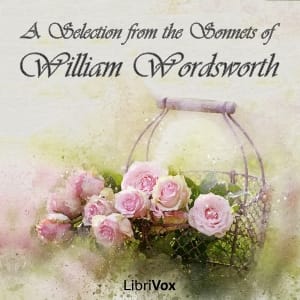 Selection from the Sonnets of William Wordsworth