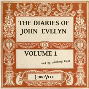 Diaries of John Evelyn Volume I