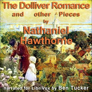 Dolliver Romance and Other Pieces