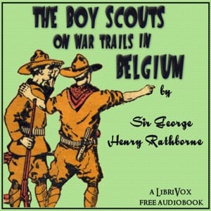 Boy Scouts on War Trails in Belgium