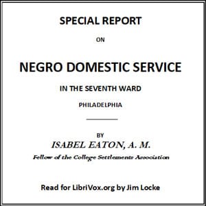 Special Report on Negro Domestic Service in the Seventh Ward Philadelphia