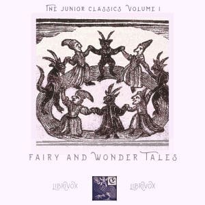 Junior Classics Volume 1: Fairy and Wonder Tales (version 2)