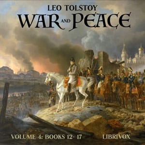 War and Peace, Volume 4 (Maude Translation)
