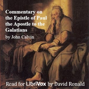 Commentary on the Epistle of Paul the Apostle to the Galatians