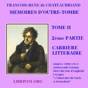 Mémoires d'outre-tombe. Tome 2