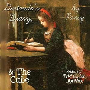 Gertrude's Diary, and The Cube