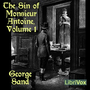 Sin of Monsieur Antoine, Volume 1