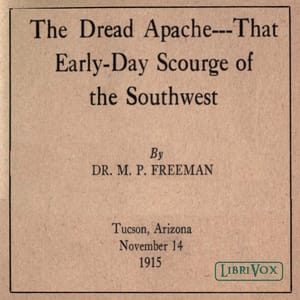 Dread Apache: That Early-Day Scourge of the Southwest