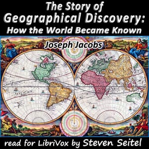 Story of Geographical Discovery: How the World Became Known