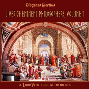 Lives of Eminent Philosophers, Volume 1