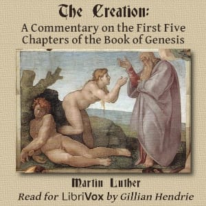 Creation: A Commentary on the First Five Chapters of the Book of Genesis