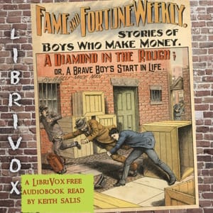 Fame and Fortune Weekly No. 12: A Diamond in the Rough