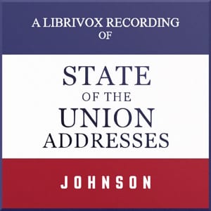 State of the Union Addresses by United States Presidents (1964 - 1969)