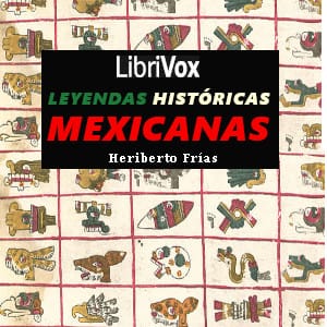 Leyendas históricas mexicanas