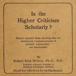 Is the Higher Criticism Scholarly?
