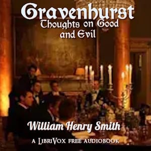 Gravenhurst, or Thoughts on Good and Evil