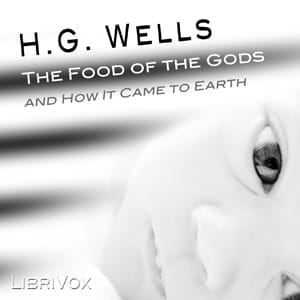 Food of the Gods and How it Came to Earth