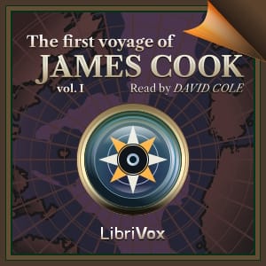 First Voyage of James Cook Volume 1