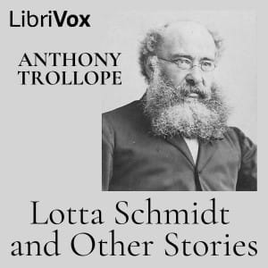 Lotta Schmidt and Other Stories