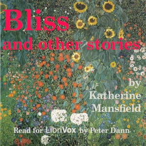 Bliss, and Other Stories