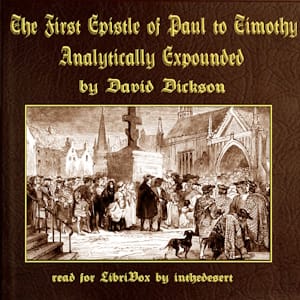 First Epistle of Paul to Timothy, Analytically Expounded