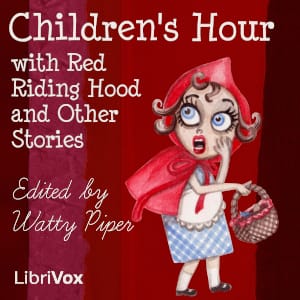 Children's Hour with Red Riding Hood and Other Stories