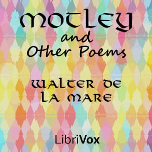 Motley, and Other Poems