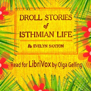 Droll Stories of Isthmian Life